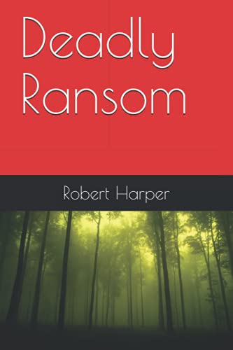 Deadly Ransom