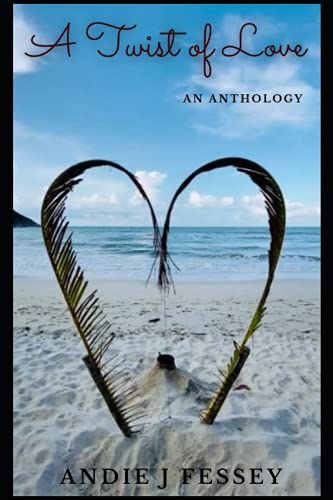 A Twist of Love: An Anthology