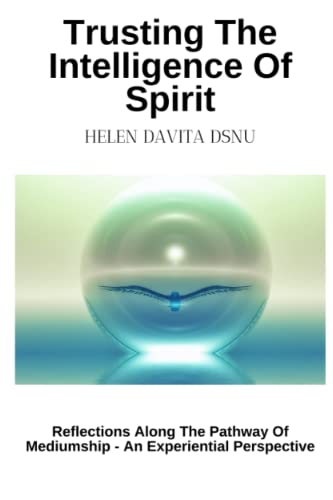 Trusting The Intelligence Of Spirit