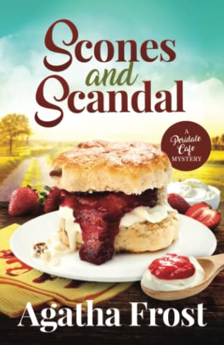 Scones and Scandal: A cozy murder mystery full of twists (Peridale Cafe Cozy Mystery)