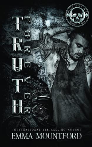 Truth Forever: Black Aces Book 2 (Black Aces MC)