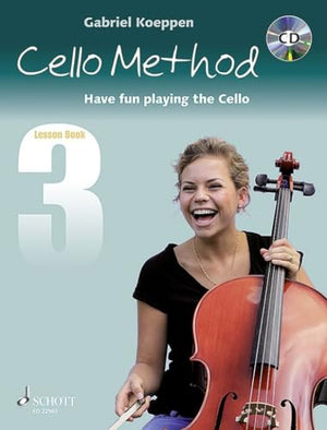 GABRIEL KOEPPEN - CELLO METHOD: LESSON BOOK 3 - RECUEIL + SUPPORT AUDIO: Have fun playing the Cello. Book 3. Violoncello. Lehrbuch mit CD.