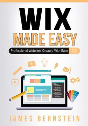 Wix Made Easy: Professional Websites Created in Minutes (Digital Design Made Easy)