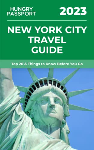 New York City Travel Guide : Top 20 and Things to Know Before You Go