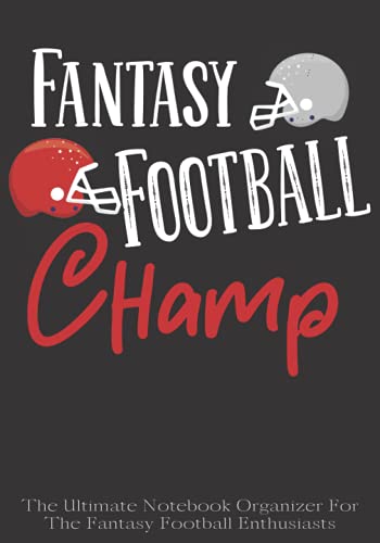 Fantasy Football Champ: The Ultimate Notebook Organizer For Football Enthusiasts