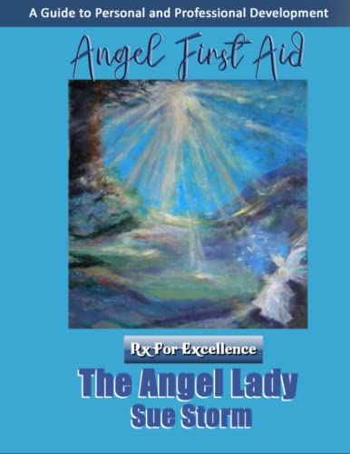 Angel First Aid: RX for Excellence