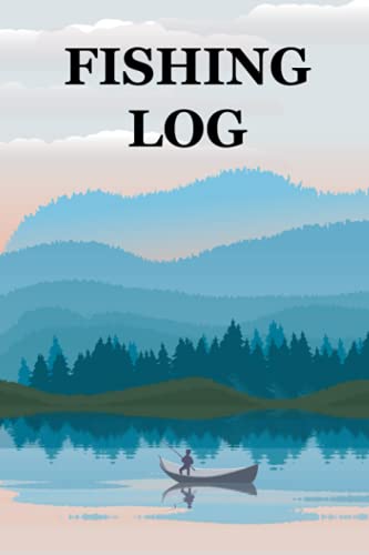 Fishing Log Book: Fathers Day Fishing Gifts For Dad Step Dad Birthday Christmas Ideas For Husband, Personalized Journal Present From Kids, Son, Daughter