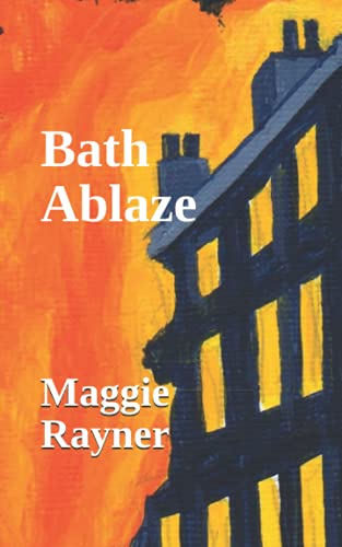 Bath Ablaze (Bath At War)