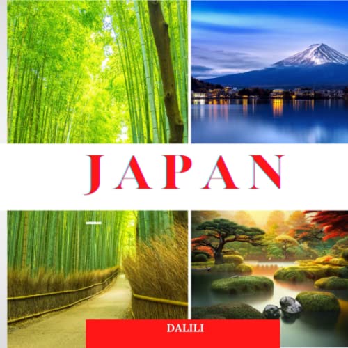Japan : A Beautiful Travel Photography Coffee Table Picture Book with Words of the Country in Asia 100 Images