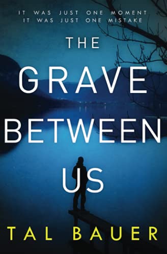 The Grave Between Us: M|M Romantic Suspense (A Noah & Cole Thriller)