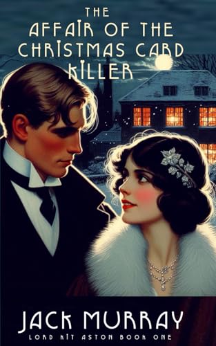 The Affair of the Christmas Card Killer: A 1920's Christmas Murder Mystery (Kit Aston Mysteries)