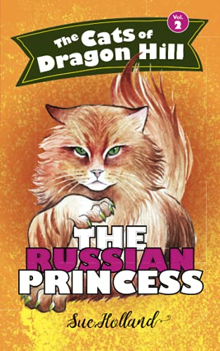 THE RUSSIAN PRINCESS (THE CATS OF DRAGON HILL)