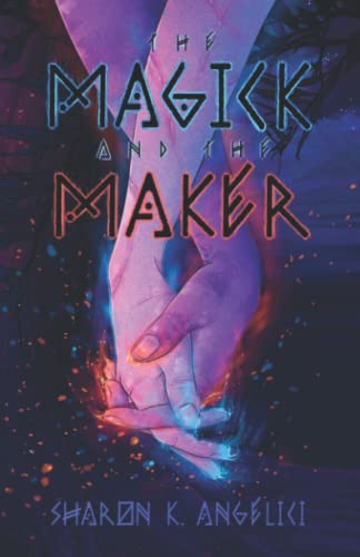 The Magick and the Maker