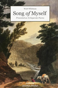 Song of Myself: Presented as 76 Separate Poems 
