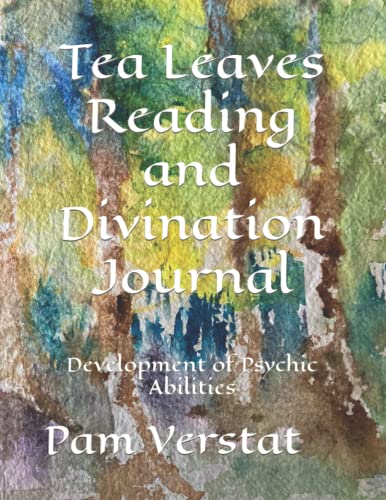 Tea Leaves Reading and Divination Journal: Development of Psychic Abilities