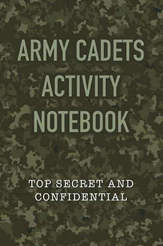 Army Cadets Activity Notebook: Top Secret and confidential
