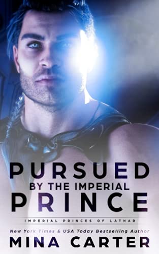 Pursued by the Imperial Prince (Imperial Princes of Lathar)