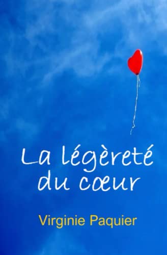 La légèreté du coeur (French Edition)
