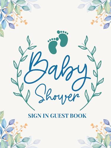 Baby Shower Sign in Guest Book : Personalized Hardcover and Hardback Keepsake Baby Shower Memory Book for Guests to Sign with Name, Address, Relationship, Advice for Parents, Wishes and Predictions and Gift Log Tracking