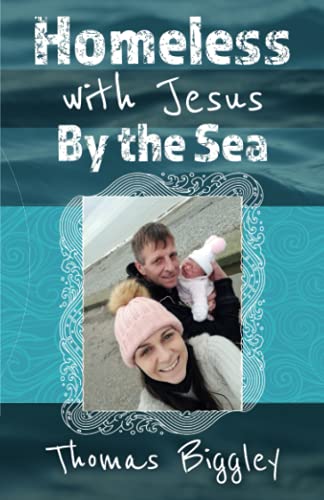 Homeless with Jesus by the Sea