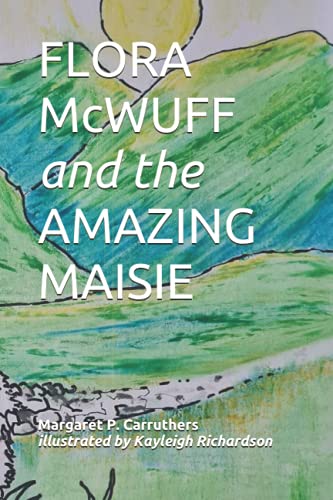 Flora McWuff and the Amazing Maisie