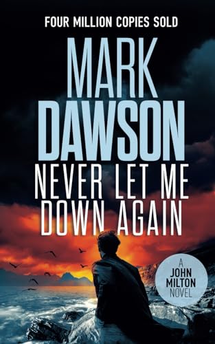 Never Let Me Down Again (John Milton)