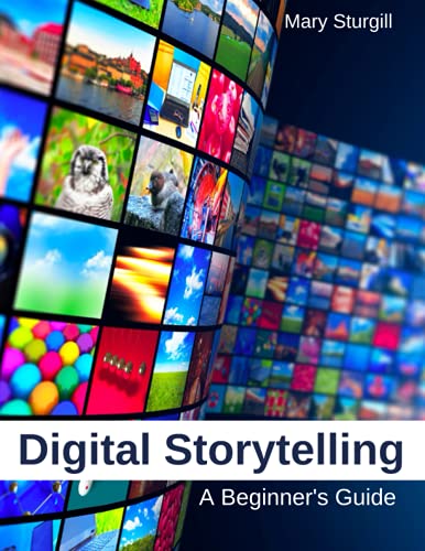 Digital Storytelling: A Beginner's Guide