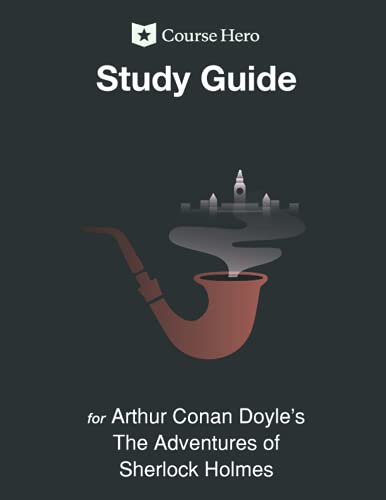 Study Guide for Arthur Conan Doyle's The Adventures of Sherlock Holmes