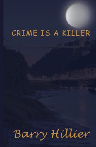 CRIME IS A KILLER