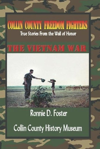 Collin County Freedom Fighters - The Vietnam War