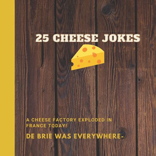 Cheese Jokes: Funny cheese book for every one!