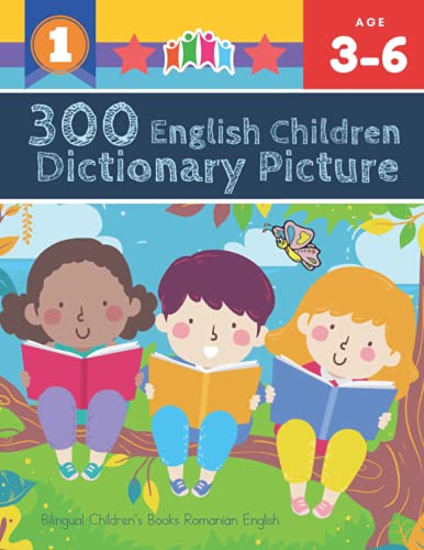 300 English Children Dictionary Picture. Bilingual Children's Books Romanian English