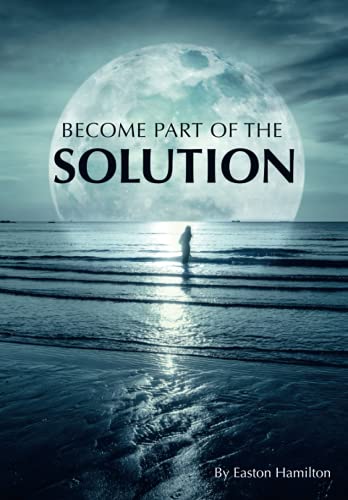 BECOME PART OF THE SOLUTION