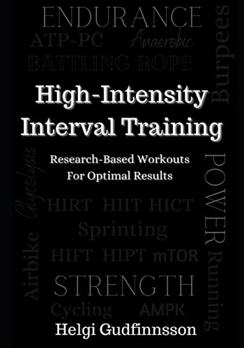 High-Intensity Interval Training: Research-based Workouts for Optimal Results