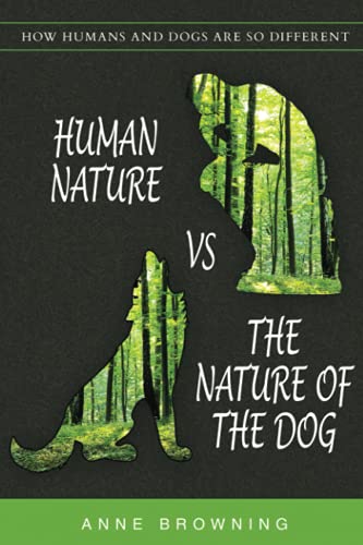 Human Nature Vs The Nature of The Dog