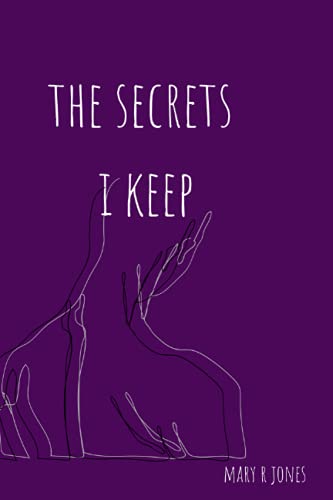 The Secrets I Keep