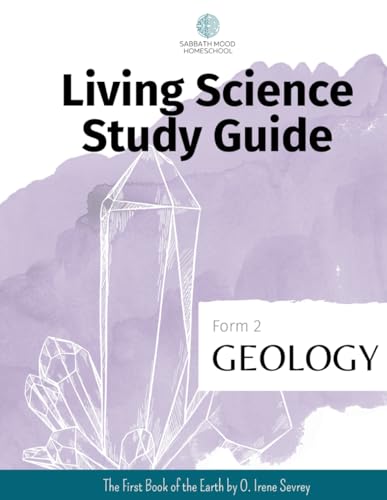 SMH Form 2 Geology: Accompanying the book The First Book of the Earth by O. Irene Sevrey (SMH Living Science Form 2 Guides (elementary school))