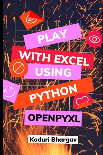 Play with Excel: Using Python : OPENPYXL