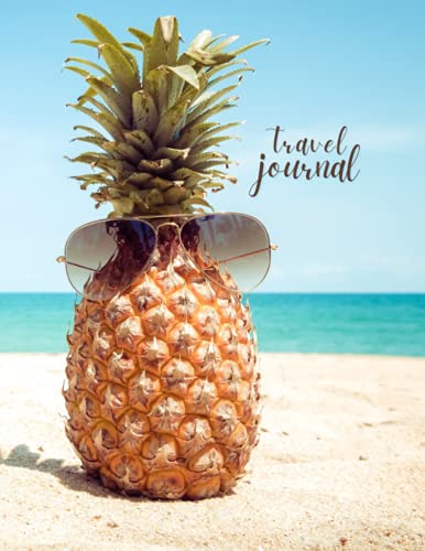 Pineapple Travel Journal and Planner with Calendar : 8. 5 X 11 Paperback