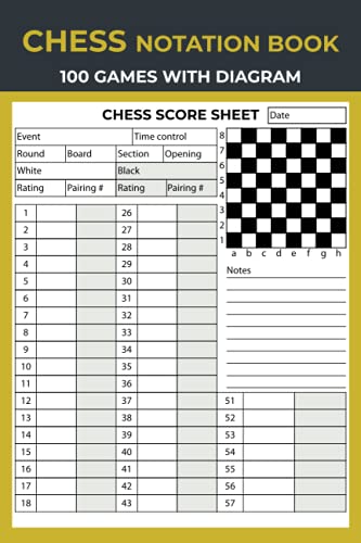 Chess notation book 100 Games Sheets with Diagram: Perfect Gift for Chess Lovers, Chess Annotation Log Notebook Chess Workbook, 65 Moves, Moves Tracking Journal