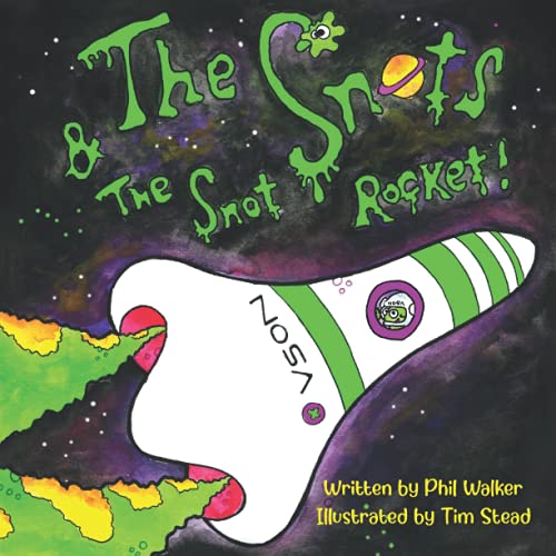Snots and the Snot Rocket