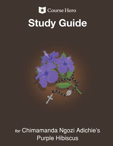Study Guide for Chimamanda Ngozi Adichie's Purple Hibiscus