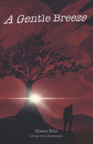 A Gentle Breeze: Living with depression