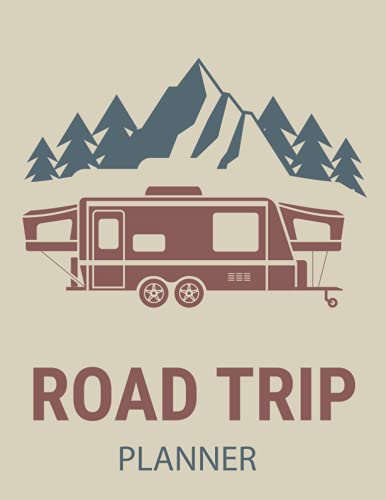 Road Trip Planner : Vacation Planner and Travel Journal to Plan Your Itinerary for 12 Trips Roadtrip Organizer and Checklist Travel Gifts for Travelers
