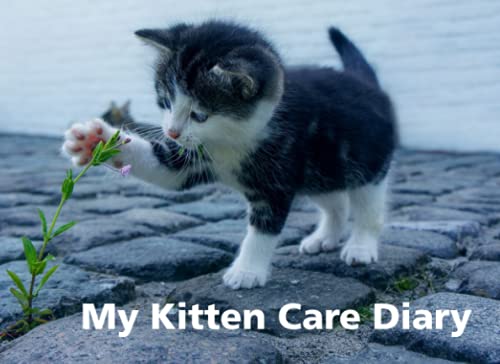 My Kitten Care Diary: Kids Care Diary for Their New Pet