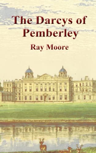 The Darcys of Pemberley: A Sequel to 'Pride and Prejudice' by Jane Austen