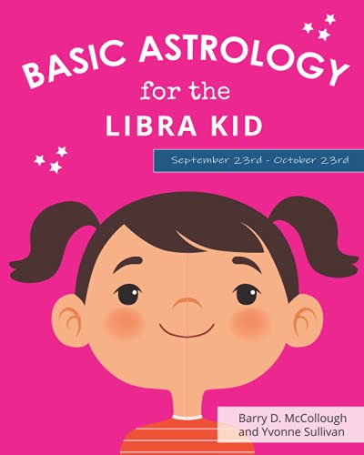 Basic Astrology for the Libra Kid (Basic Astrology for Kids)