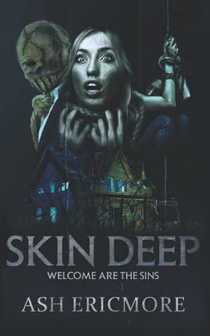 Skin Deep: An Extreme Horror Novel