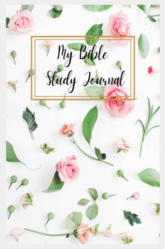 My Bible Study Journal:For Working Women(Floral Design): With Gratitude Corner and To-Do List