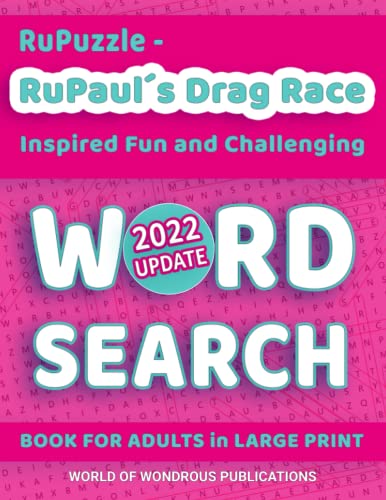RuPuzzle - RuPaul´s Drag Race Inspired Fun and Challenging Word Search Book for Adults in Large Print: The Perfect Gift for Men and Women who Love Humor, Wordplay and Solving Puzzles